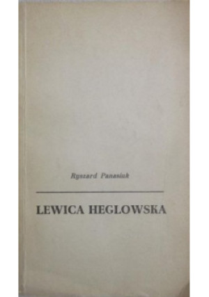 Lewica heglowska - Ryszard Panasiuk - książka historyczna wyd. 1969