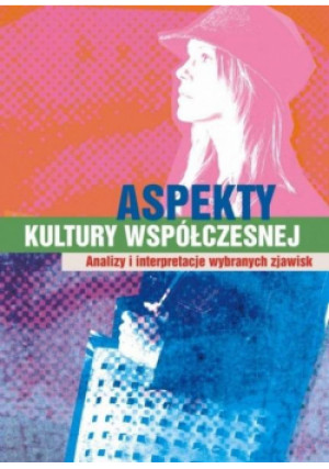 Aspekty kultury współczesnej - książka  wyd. 2011