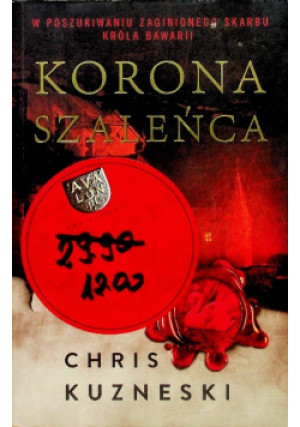 Korona szaleńca - Kris Kuzneski - książka  wyd. 2013
