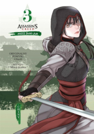 Assassin's Creed. Miecz Shao Jun Tom 3  Chiny - Hagemann Alex, Kurata Minoji - książka  wyd. 2023