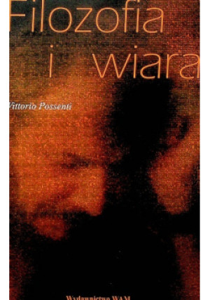 Filozofia i wiara - Vittorio Posenti - książka  wyd. 2004