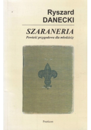 Szaraneria - Ryszard Danecki - książka  wyd. 2001