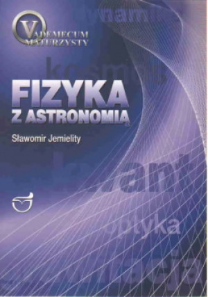 Fizyka z astronomią - Sławomir Jemielity - książka historyczna wyd. 2010