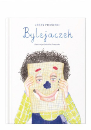 Bylejaczek - Jerzy Ficowski - książka  wyd. 2021