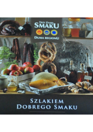 Szlakiem dobrego smaku - Praca Zbiorowa - książka