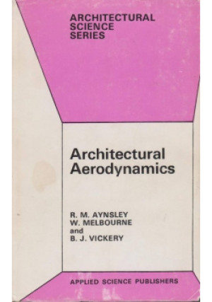 Architectural aerodynamics - R. M. Aynsley - książka  wyd. 1977
