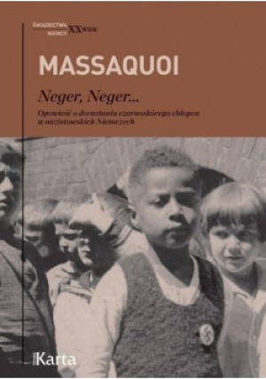 Neger Neger - Hans-Jurgen Massaquoi - książka  wyd. 2016