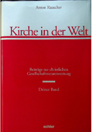 Kirche in der Welt - Anton Rauscher - książka  wyd. 1998