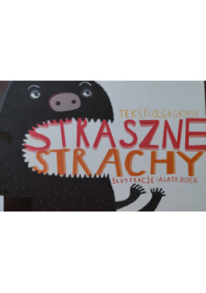 Straszne strachy - Olga Gromek - książka  wyd. 2010