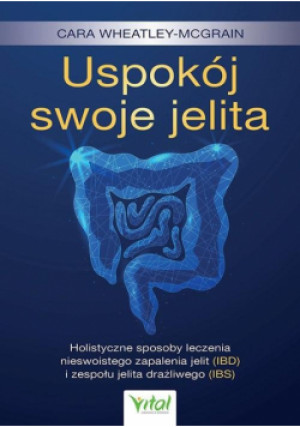 Uspokój swoje jelita - Wheatley-McGrain Cara - książka  wyd. 2022
