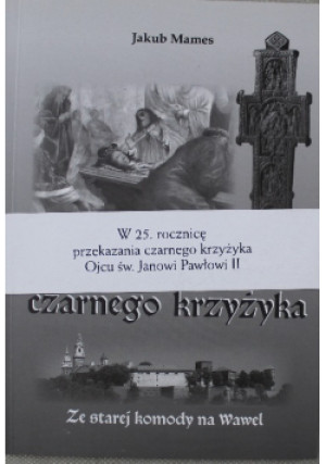 Tajemnice czarnego krzyżyka - Jakub Mames - książka  wyd. 2012