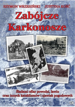 Zabójcze Karkonosze - Wrzesiński Szymon, Kość Justyna - książka reportaż wyd. 2023