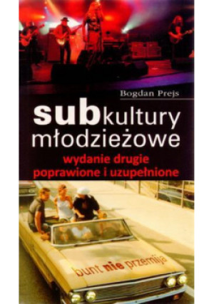 Subkultury młodzieżowe - Prejs Bogdan - książka  wyd. 2010