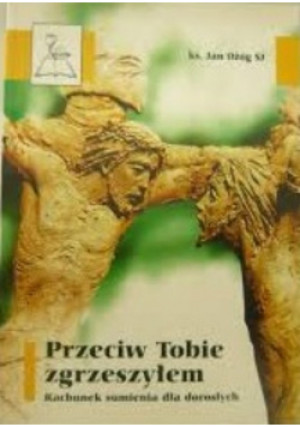 Przeciw Tobie zgrzeszyłem - Jabn Ożóg - książka  wyd. 2004