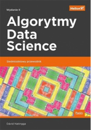 Algorytmy Data Science - Dávid Natingga - książka  wyd. 2021