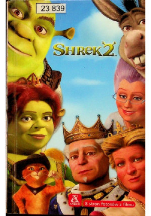 Shrek 2 - Praca Zbiorowa - książka  wyd. 2004
