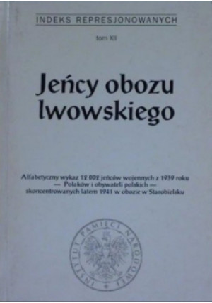 Jeńcy obozu lwowskiego - Ewa Rybarska (red.) - książka  wyd. 2001