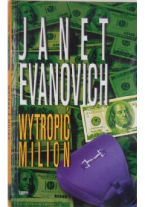 Wytropić milion - Janet Evanovich - książka  wyd. 2001
