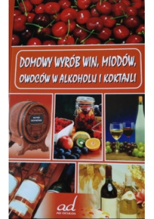 Domowy wyrób win miodów - Andrzej Żmuda - książka  wyd. 2005