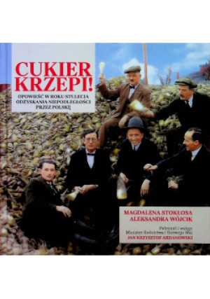 Cukier krzepi! - Magdalena Stokłosa - książka historyczna wyd. 2018