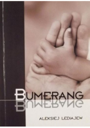 Bumerang - Aleksiej Lediajew - książka  wyd. 2004