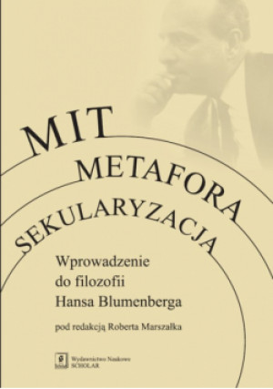 Mit Metafora Sekularyzacja - Praca Zbiorowa - książka  wyd. 2013