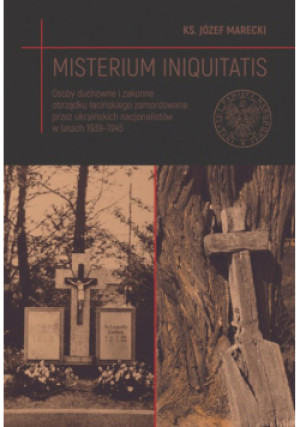 Misterium iniquitatis. - Marecki Józef ks. - książka  wyd. 2020