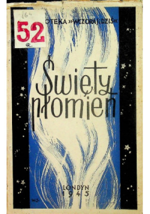 Święty płomień 1945 r. - Bruce Sterling - książka  wyd. 1945