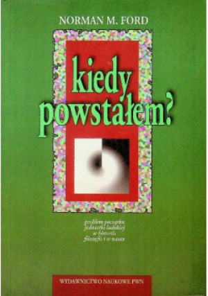 Kiedy powstałem - książka  wyd. 1995