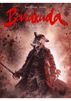 Barakuda 5 Kanibale - Jean Dufaux - książka  wyd. 2019