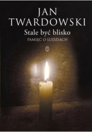Stale być blisko - Jan Twardowski - książka  wyd. 2011