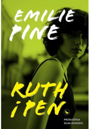 Ruth i Pen - Emilie Pine - książka  wyd. 2022