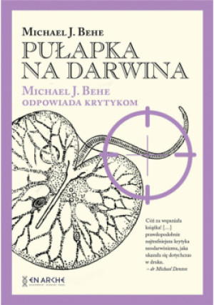 Pułapka na Darwina. Michael J. Behe odpowiada.. TW - J. Behe Michael - książka  wyd. 2023