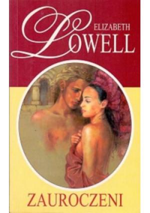 Zauroczeni - Elizabeth Lowell - książka  wyd. 2001