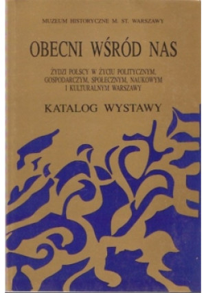 Obecni wśród nas - Praca Zbiorowa - książka historyczna wyd. 1993