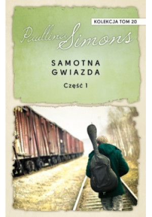 Kolekcja Tom 20 Samotna gwiazda Część 1 - Paullina Simons - książka  wyd. 2018
