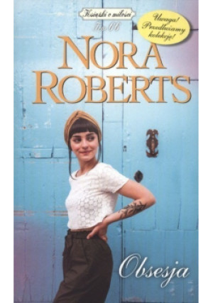 Książki o miłości Tom 66 Obsesja - Nora Roberts - książka  wyd. 2016