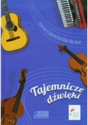 Tajemnicze dźwięki - Anna Czerwińska-Rydel - książka  wyd. 2011