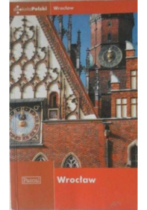 Wrocław - Piotr Paciorkiewicz ewav Chwałka - książka  wyd. 2003