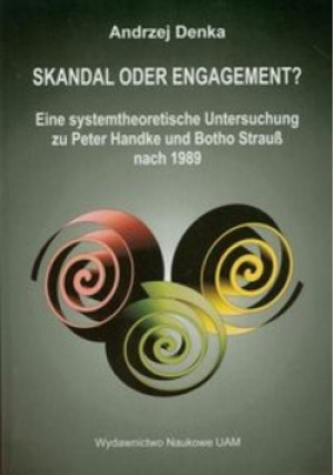 Skandal oder Engagement - Andrzej Denka - książka  wyd. 2013
