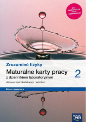 Zrozumieć fizykę Klasa 2 Maturalne karty pracy Zakres rozszerzony - Piotr Toma, Joanna Borgensztajn - książka  wyd. 2021