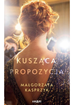Kusząca propozycja - Kasprzyk Małgorzata - książka  wyd. 2023