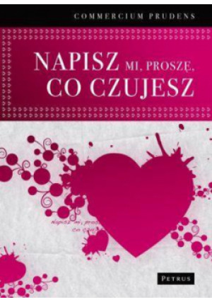 Napisz mi proszę co czujesz - Commercium Prudens - książka  wyd. 2010