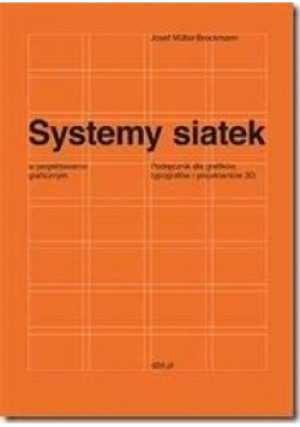 Systemy siatek w projektowaniu graficznym - Mller-Brockmann Josef - książka  wyd. 2020