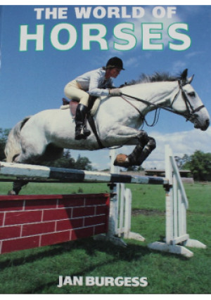 The world of horses - Jan Burgess - książka  wyd. 1989