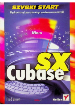 Cubase SX - Thad Brown - książka  wyd. 2004