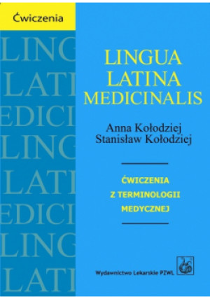 Kołodziej Stanisław - Lingua Latina medicinalis - Stanisław Kołodziej - książka  wyd. 2006