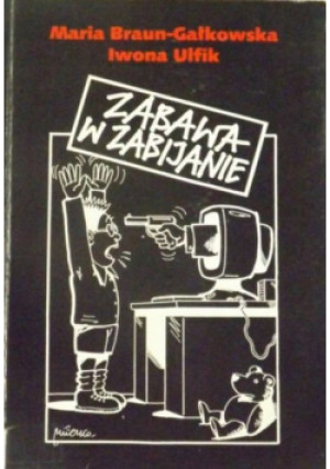 Zabawa w zabijanie - Iwona Uflik - książka  wyd. 2000