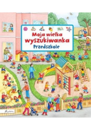 Moja wielka wyszukiwanka. Przedszkole - Gernhauser Susanne - książka  wyd. 2023