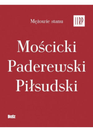 Mężowie stanu II RP w etui - Jan Łoziński, Łoziński Jan - książka  wyd. 2020